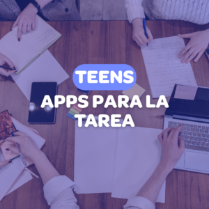 APPS PARA LA TAREA TEENS - “Tu aula digital, en tu bolsillo”