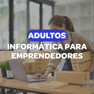 INFORMÁTICA PARA EMPRENDEDORES - “Del celular a la estrategia digital”