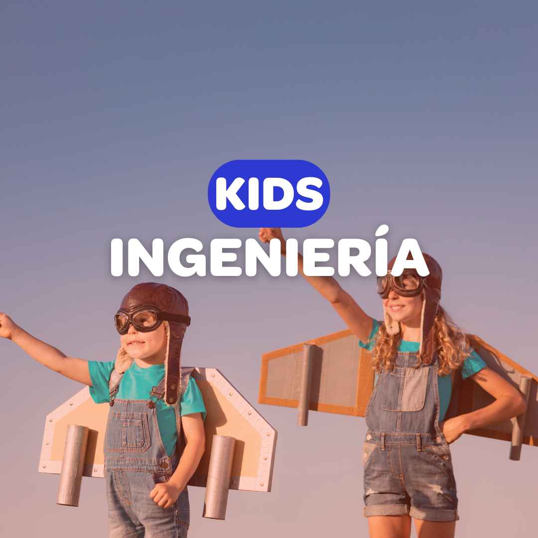 INGENIERÍA KIDS