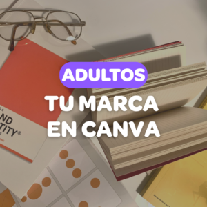 TU MARCA EN CANVA – “Diseño en Canva para emprendedores”